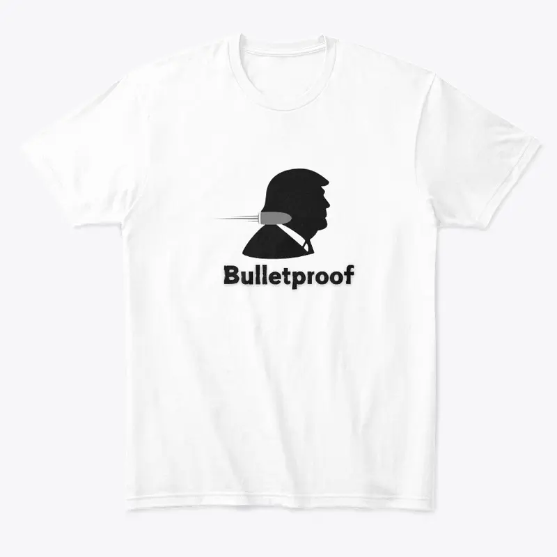 Trump Bulletproof