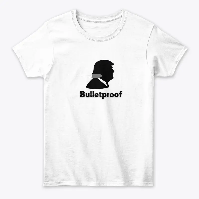 Trump Bulletproof