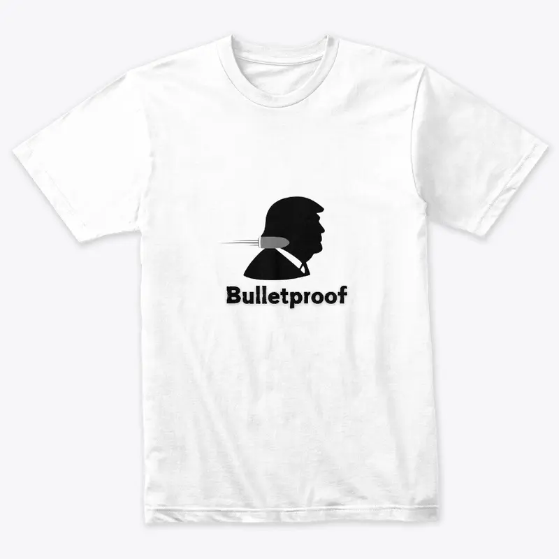 Trump Bulletproof